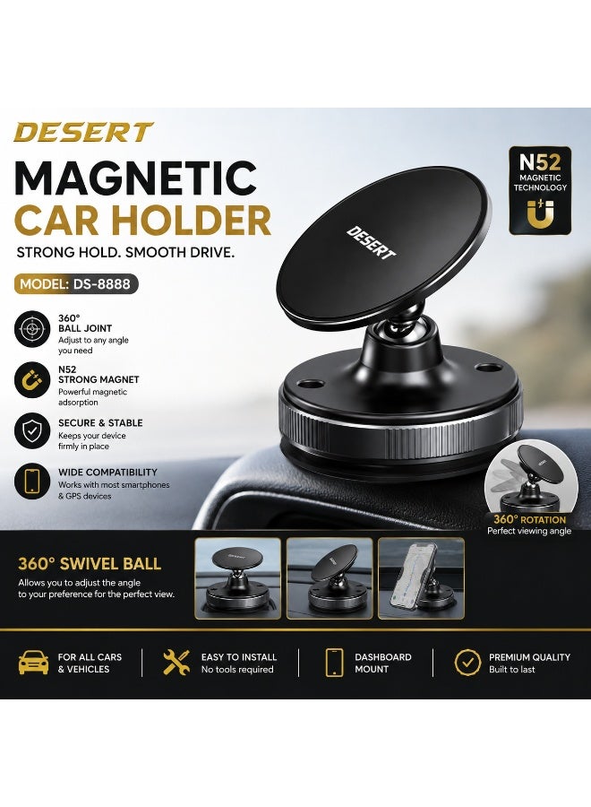 DESERT DS-8888 N52 Magnetic Car Phone Holder – Strong Magnetic Mount, 360° Swivel Ball Joint, Secure Dashboard Holder for Smartphones